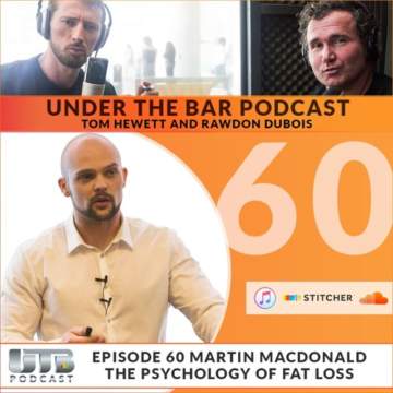 Martin MacDonald Evidence-based nutrition, Under the Bar Podcast