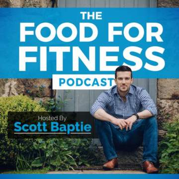 Martin MacDonald Evidence-based nutrition, Food for Fitness Podcast