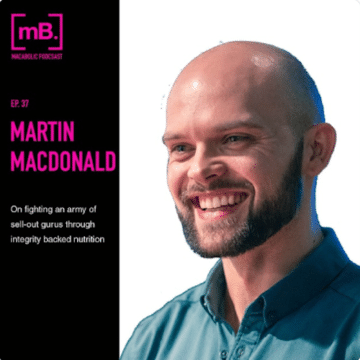 Martin MacDonald Evidence-based nutrition, Macabolic Podcast